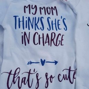 “My mom thinks she is in charge that’s so cute “ custom onesie